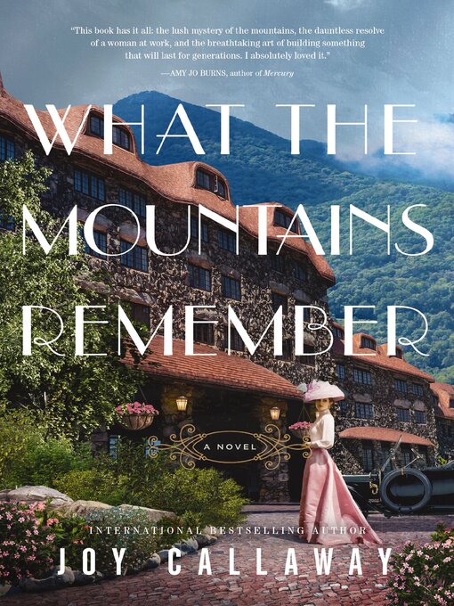 Title details for What the Mountains Remember by Joy Callaway - Available